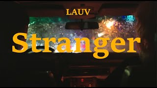 Lauv - Stranger [1시간/1Hour]