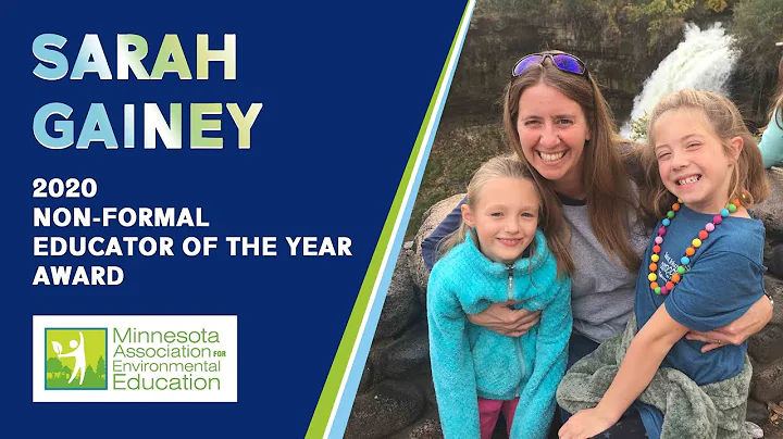 Sarah Gainey:  2020 Non-formal Educator of the Yea...