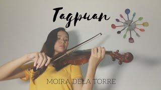 Tagpuan - Moira Dela Torre | Violin Cover - Justerini Brooks chords