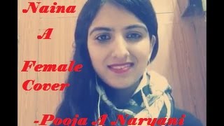 Naina Female Version |Dangal| by Pooja A Naryani