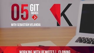 Cloning | Working with remotes repositories | Git Basics | 05