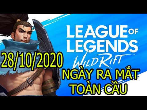 LIÊN MINH HUYỀN THOẠI TỐC CHIẾN - NGÀY RA MẮT CHÍNH THỨC ĐÃ ẤN ĐỊNH LÀ 28/10/2020 - LOL Wild Rift