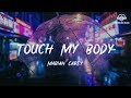 Mariah Carey - Touch My Body [ lyric ]
