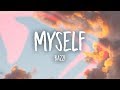 Bazzi - Myself (Lyrics)