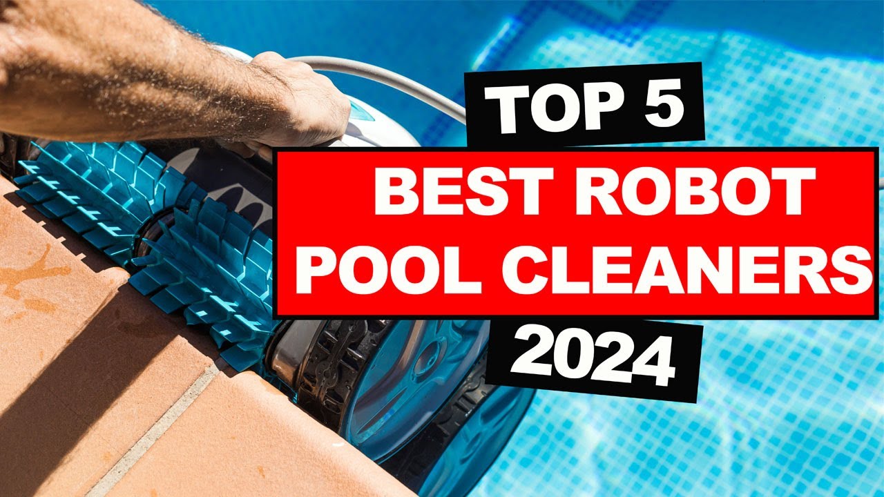 TOP 5 Best Robot Pool Cleaners 2024 Dive into a Cleaner Pool YouTube