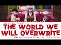 MAO Full Opening 2 Lyrics | The world we will overwrite| 20th Century