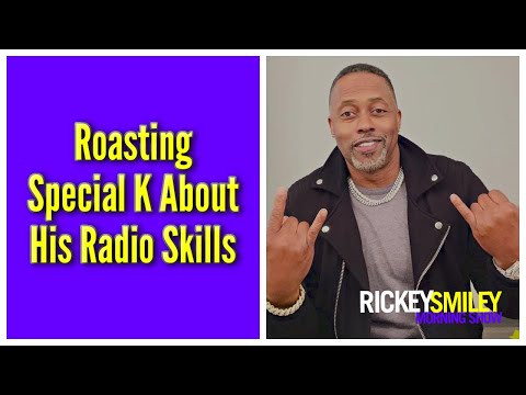 Roasting Special K About His Radio Skills