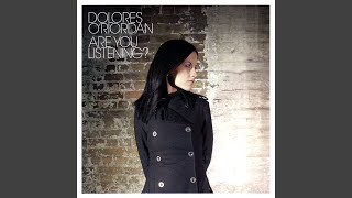 Video thumbnail of "Dolores O'Riordan - Stay with Me"