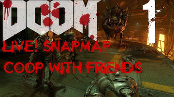 Doom LIVE! Snapmap coop gameplay with friends!