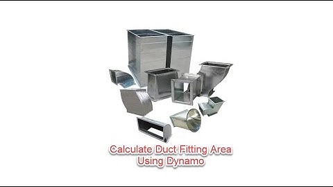 Dynamo Revit - Duct Fitting Area