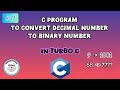 🖥️Program to convert Decimal Number to Binary Number in Turbo C | #37 | #c #program