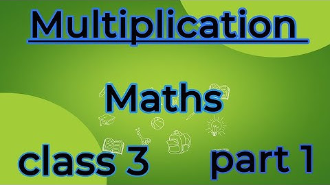 Maths Class 3rd||Multiplication ||