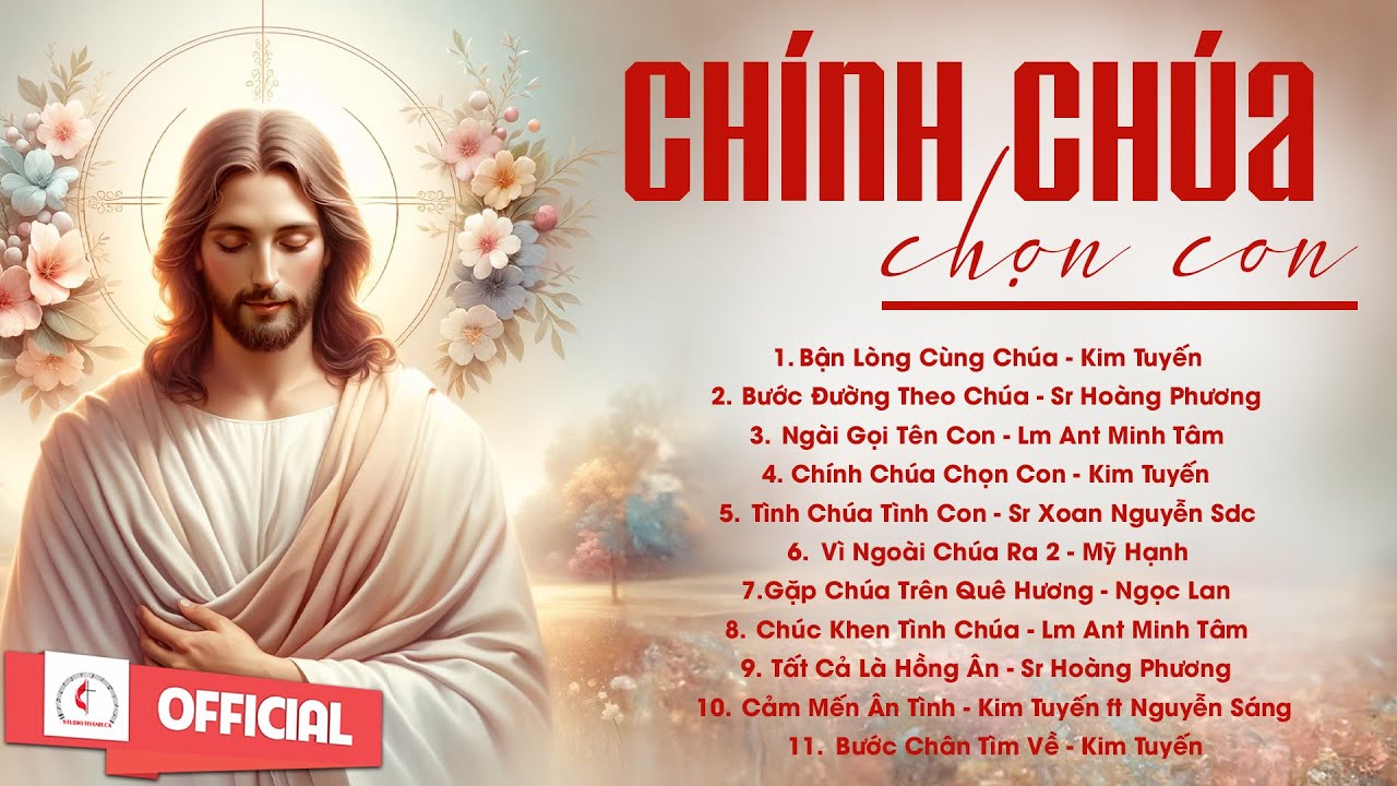 Album Liên Khúc Thánh Ca | Chính Chúa Chọn Con | Những Bài Thánh Ca Cầu Nguyện Hay Nhất | Album Liên Khúc Thánh Ca | Chính Chúa Chọn Con | Những Bài Thánh Ca Cầu Nguyện Hay Nhất |