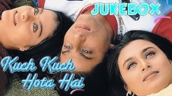 Kuch Kuch Hota Hai Jukebox - Shahrukh Khan | Kajol | Rani Mukherjee | Full Song Audio  - Durasi: 43:10. 