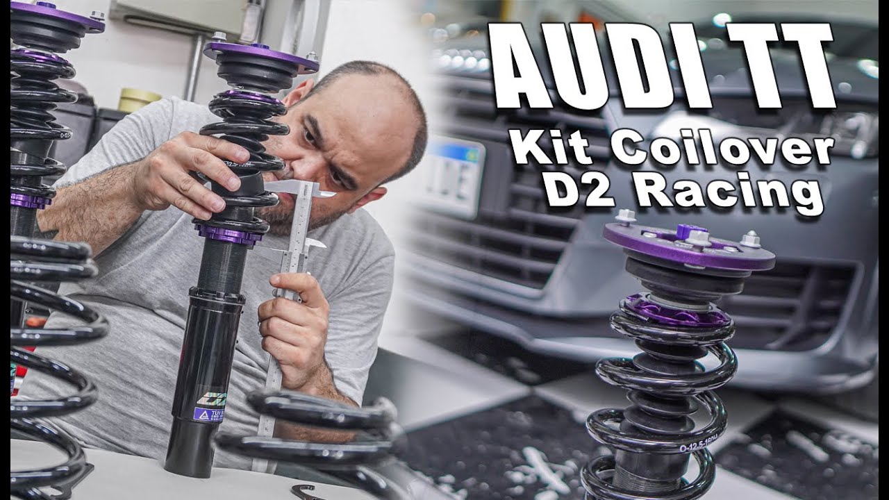 AUDI TT DO KAIRE COM KIT COILOVER D2 RACING! - YouTube