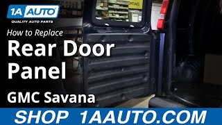 How To Remove Rear Interior Door Panel 95-19 GMC Savana