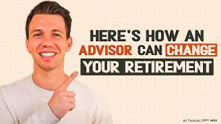 5 Ways An Advisor Can Change Your Retirement
