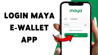 How To Login Maya e-Wallet App | Maya Digital Wallet Sign In Guide 2026