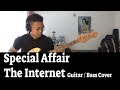 Special Affair - The Internet - Guitar / Bass Cover