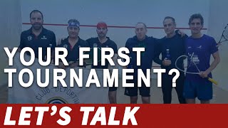 [011] How Long Had You Been Playing Before You Entered Your First Tournament? (Let's Talk Squash)