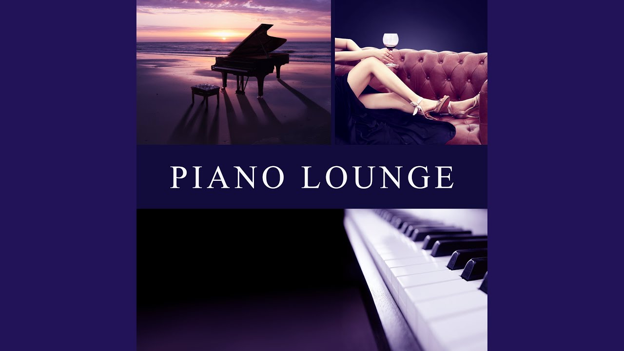 Пиано лаунж. Пьяно лаунж Piano Lounge Оренбург. Piano Lounge album. Пиано лаунж Оренбург караоке.