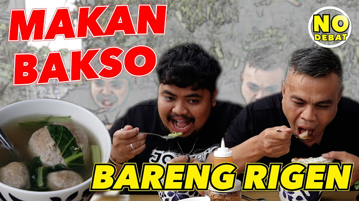 KULIDEL - MAKAN BAKSO BARENG RIGEN