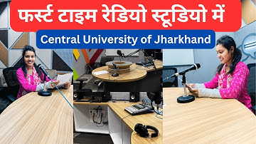 first time radio studio main | central university of jharkhand | cuj ranchi | diksha mahto | vlog