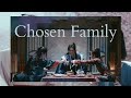 Chosen Family | Word of Honor