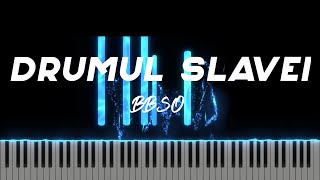 Drumul Slavei - BBSO - Instrumental Pian - Negativ Pian - Tutorial