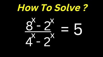 👍Math Olympiad Question 8^x-2^x/4^x-2^x=5 | You Should Use This Best Trick |Nice Solving Equation.