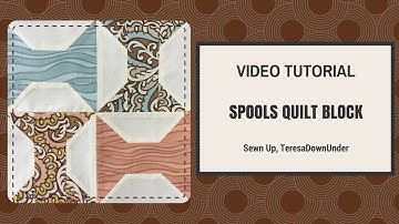 Quick and easy spool quilt block video tutorial