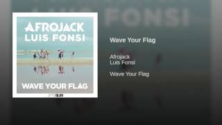 Wave Your Flag Wave Your Flag