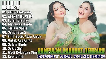 Mala Agatha Ft Lala Widy - Kumpulan Lagu Dangdut Terbaru 2025 - Dangdut Sound Horeg Viral