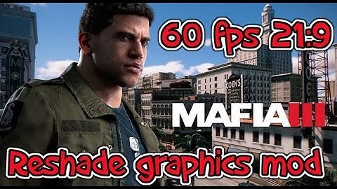 Mafia 3 Mods - Graphics Reshade Gameplay 1440p Ultrawide