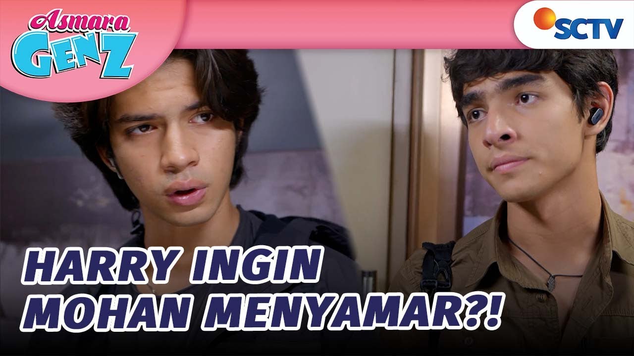 Harry Ingin Mohan Menyamar?! | Asmara Gen Z - Episode 167