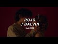 Rojo - J Balvin -Letra x Élite