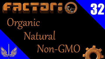 Factorio - Organic, Natural, Non-GMO, Local and Lazy - Lazy Bastard Achievement Run - Episode 32