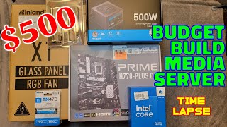 Budget PC Build $500, Media Server Upgrade