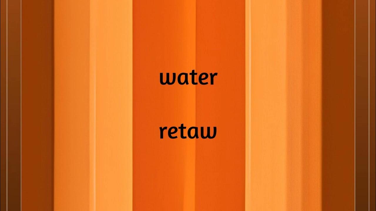 how-to-pronounce-water-backwards-youtube