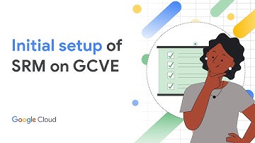 VMware SRM on GCVE - appliance setup and initial configuration