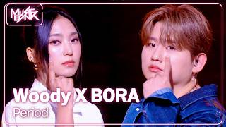 Woody X BORA - Period [Music Bank] | KBS WORLD TV 261009
