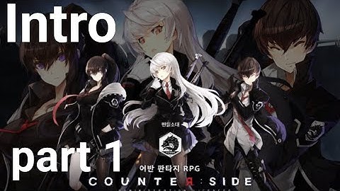 Counter: Side Gameplay part 1 Intro