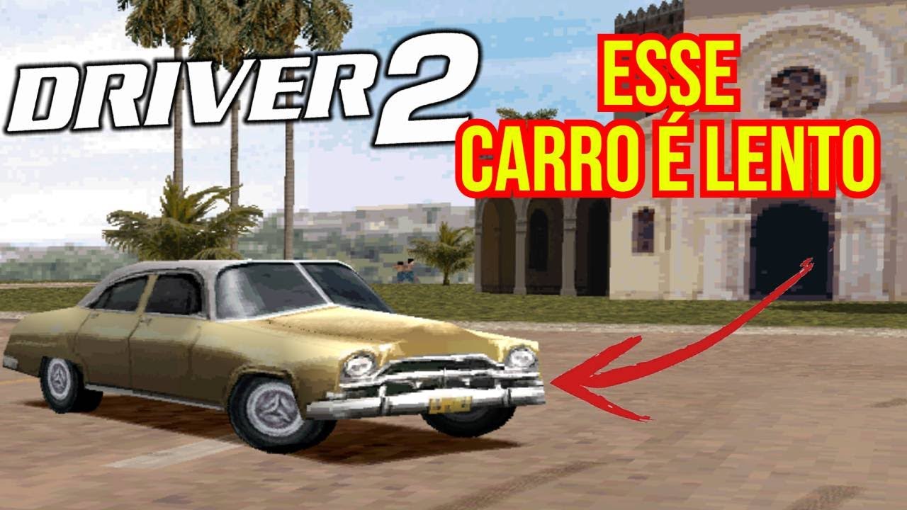DRIVER 2- QUAL O MELHOR CARRO DE HAVANA?