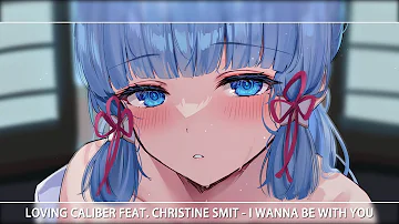 ▶Nightcore - I Wanna Be With You (Lyrics)