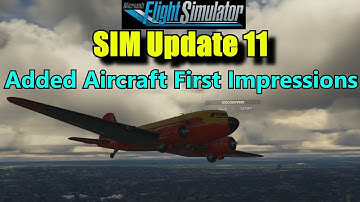 FS2020: SIm Update Added Aircraft First Impressions - Just Wow 😍