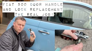 Fiat 500 Drivers Door Handle & Lock Barrel Replacement, "The Real Job With All The Tricky Bits inc"