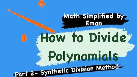 How to DIVIDE POLYNOMIALS: Synthetic Division (Part 2) | Math Simplified by Eman