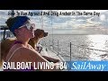 SailAway 84 | How To Run Aground and Drag Anchor In The Same Day | Sailing Around The World