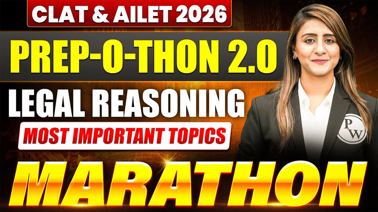 CLAT & AILET 2026 Legal Reasoning Marathon | Most Important Topics You ...