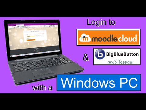 Log in to Moodlecloud & then join BigBlueButton webinar - from windows 10 PC